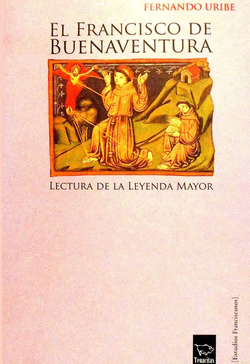 El Francisco de Buenaventura. Lectura de la Leyenda mayor
