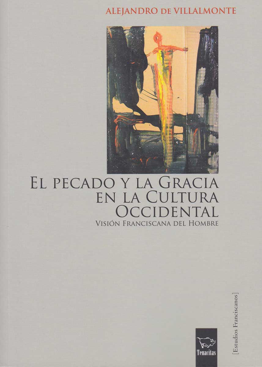 El Pecado y la Gracia en la Cultura  Occidental. Visión Franciscana del Hombre